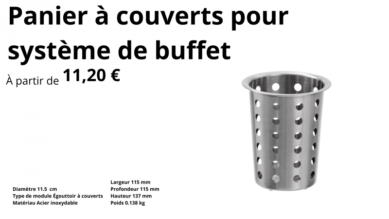 4- Panier à couverts pour système de buffet Concept Hôtellerie Petit Déjeuner - Ustensiles essentiels